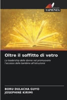 Oltre il soffitto di vetro (Italian Edition) 6207855094 Book Cover