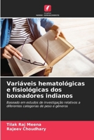 Variáveis hematológicas e fisiológicas dos boxeadores indianos (Portuguese Edition) 620860379X Book Cover