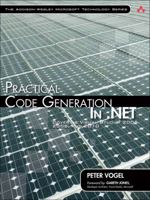 Practical Code Generation in .Net: Covering Visual Studio 2005, 2008, and 2010 0321606787 Book Cover