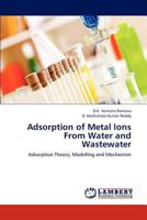 Adsorption of Metal Ions From Water and Wastewater 3659102970 Book Cover