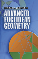 Advanced Euclidean Geometry (Dover Books on Mathematics) 0486462374 Book Cover