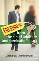 Freedom From The Sin of Adultery And Fornication (Practical Helps In Sanctification Book 5) 1393887414 Book Cover