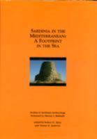 Sardinia in the Mediterranean--a Footprint in the Sea: Studies in Sardinian Archaeology Presented to Miriam S. Balmuth (Monographs in Mediterranean Archaeology) 1850753865 Book Cover