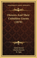 Flowers And Their Unbidden Guests 1120621151 Book Cover