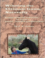 Winning the Ultimate Game, Naturally 1105110907 Book Cover