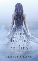 Three Floating Coffins 098631563X Book Cover