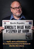 Democrats Invade Mars 1626466750 Book Cover