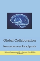 Global Collaboration: Neuroscience as Paradigmatic 097809459X Book Cover