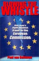 Blowing the Whistle: One Man's Fight Against Fraud in the European Commission 1902301463 Book Cover
