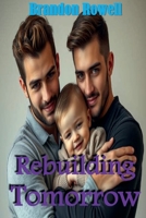 Rebuilding Tomorrow B0DWS3YK5F Book Cover
