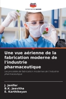 Une vue aérienne de la fabrication moderne de l'industrie pharmaceutique 6205726971 Book Cover