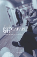 The Inescapable Self: A Memoir of Trauma and Survival B0FSH5R6J9 Book Cover