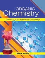 Organic Chemistry (Transition from High School to College) B0F7Y4S92Y Book Cover