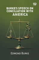 Burke's Speech On Conciliation With America 9376396375 Book Cover