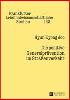 Die Positive Generalpraevention Im Straenverkehr 3631624956 Book Cover