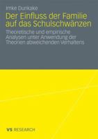 Der Einfluss Der Familie Auf Das Schulschwanzen: Theoretische Und Empirische Analysen Unter Anwendung Der Theorien Abweichenden Verhaltens 3531172263 Book Cover