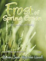 Frost of Spring Green 1930948921 Book Cover