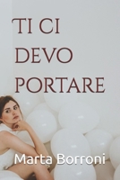 Ti ci devo portare (Open Love) (Italian Edition) B0FBS2PK7W Book Cover