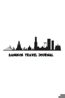 Bangkok Travel Journal: A Journal With 100 Pages To Write You Experiences In. 167077726X Book Cover