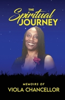 The Spiritual Journey Memoirs B0CCXCJKS2 Book Cover