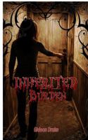 Inherited Burden (The Bloodroot Chronicles) B0GWH8RW4Z Book Cover
