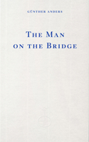 The Man on the Bridge 1804273120 Book Cover