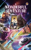 A Wonderful Adventure Part five 1783829397 Book Cover