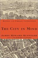 The City in Mind: Notes on the Urban Condition