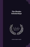 The Rhodes Scholarships 1017897913 Book Cover