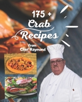 175+ Crab Recipes from chef Raymond: healthy recipes for the whole family easy केकड़ा व्यंजनों B08LJWVR58 Book Cover