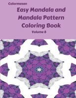 Easy Mandala and Mandala Pattern Coloring Book Volume 8 172112022X Book Cover