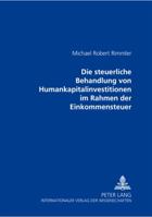 Die Steuerliche Behandlung Von Humankapitalinvestitionen Im Rahmen Der Einkommensteuer 3631540280 Book Cover