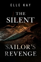 The Silent Sailor's Revenge 1806933292 Book Cover