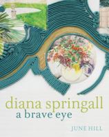 Diana Springall: A Brave Eye 1408147076 Book Cover