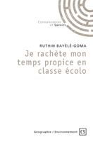 Je rachète mon temps propice en classe écolo (French Edition) 2342355254 Book Cover