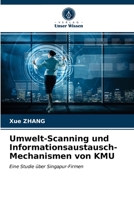 Umwelt-Scanning und Informationsaustausch-Mechanismen von KMU: Eine Studie über Singapur-Firmen 6203312908 Book Cover