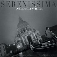 Serenissima: Venice in Winter 1555952933 Book Cover