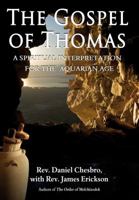 The Gospel of Thomas: A Spiritual Interpretation for the Aquarian Age 1844096025 Book Cover