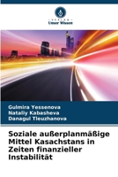 Soziale außerplanmäßige Mittel Kasachstans in Zeiten finanzieller Instabilität 6209091628 Book Cover