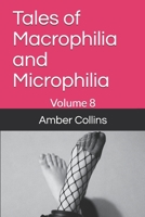 Tales of Macrophilia and Microphilia: Volume 8 B08DVBGP7Z Book Cover