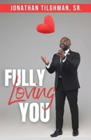 Fully Loving You 1737008491 Book Cover