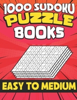 1000 Sudoku Puzzle Books Easy To Medium: Logic Games Brain Games for Adults and Kids! Version 8 B08BF44P6V Book Cover