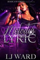 Melody's Lyric: a standalone novel 1539014088 Book Cover