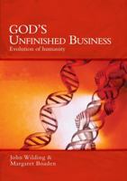 God's Unfinished Business: Evolution of Humanity 1857566416 Book Cover
