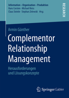 Complementor Relationship Management: Herausforderungen Und Losungskonzepte 3658085657 Book Cover
