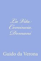 La vita comincia domani 1480003034 Book Cover