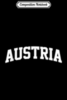 Composition Notebook: Austria Vintage Sports Team College Arch Journal/Notebook Blank Lined Ruled 6x9 100 Pages 1709871563 Book Cover