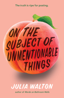 On the Subject of Unmentionable Things 0593310578 Book Cover