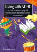 Living With ADHD: A Practical Guide to Coping With Attention Deficit Hyperactivity Disorder 1884153089 Book Cover