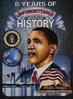 8 Years of Unforgettable History: The Allure of America's Firsts 1947656155 Book Cover